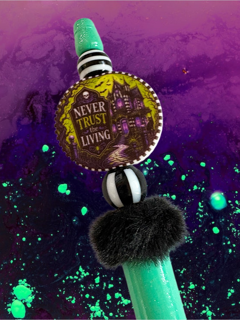 Never Trust The Living Custom Beaded Pen